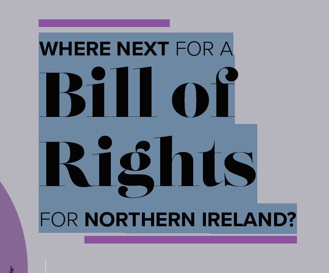 Where next for a Bill of Rights for Northern Ireland?
